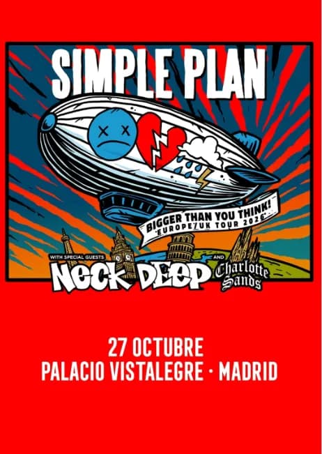 Simple Plan — Bigger Than You Think! Tour, Palacio Vistalegre Arena, Madrid
